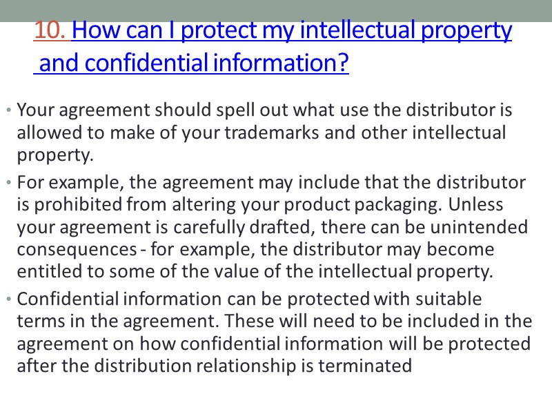 10. How can I protect my intellectual property  and confidential information?  
